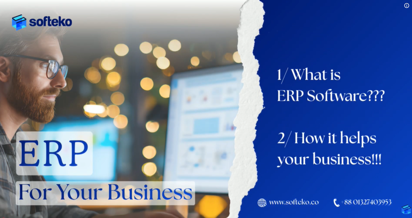 ERP কী? ERP না থাকায় আপনার ব্যবসায় কী কী সমস্যা হচ্ছে | Softeko